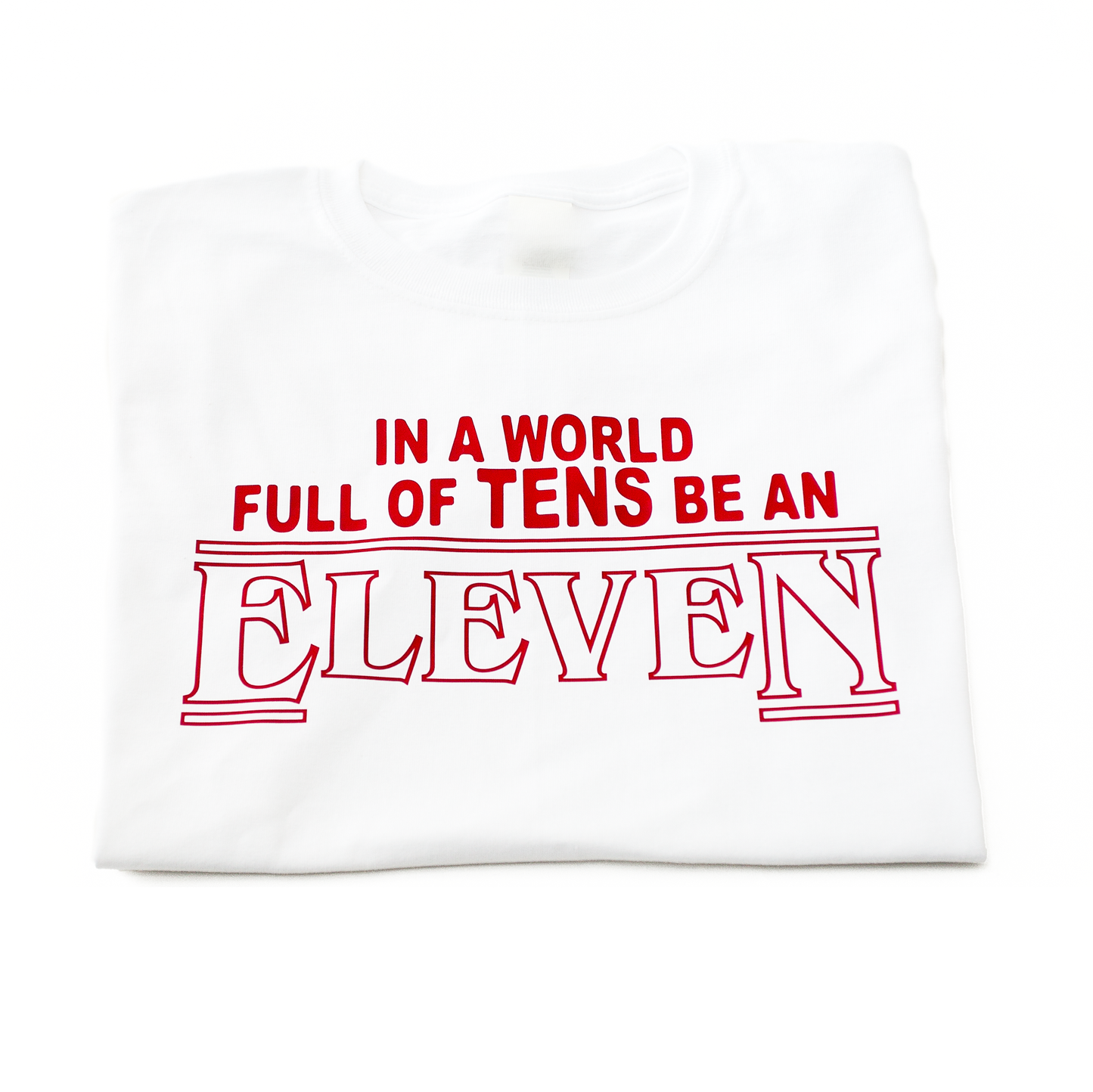 Birthday Shirt | Be An Eleven