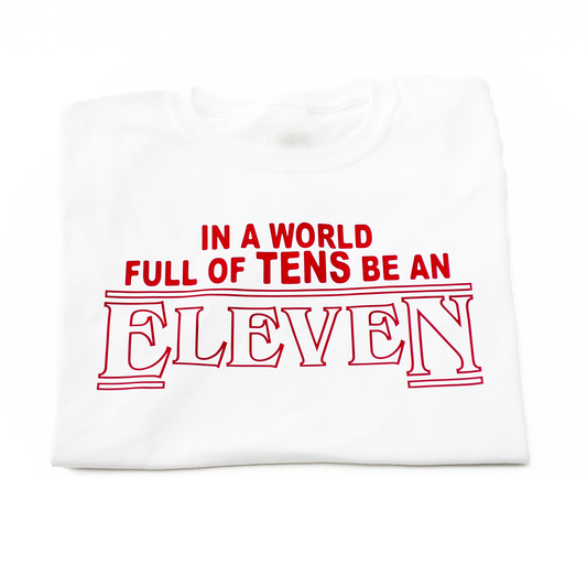 Birthday Shirt | Be An Eleven